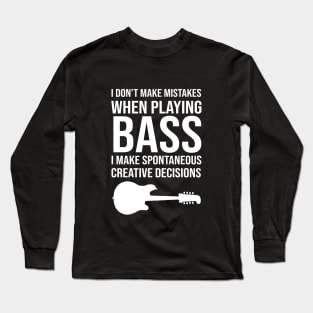 bass guitar funny quote Long Sleeve T-Shirt